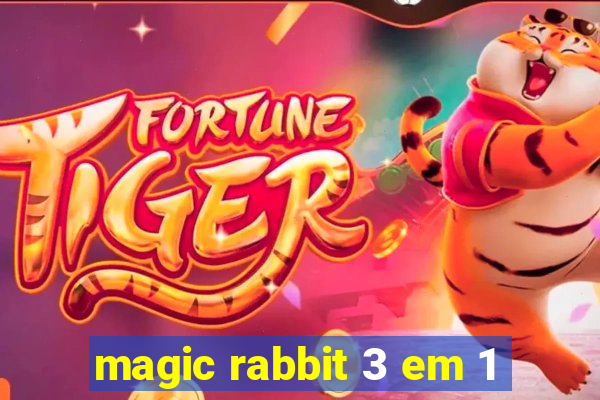 magic rabbit 3 em 1